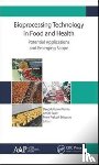  - Bioprocessing Technology in Food and Health: Potential Applications and Emerging Scope