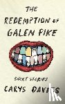 Davies, Carys - The Redemption of Galen Pike