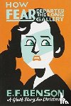 Benson, E. F. - How Fear Departed the Long Gallery