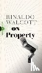 Walcott, Rinaldo - On Property
