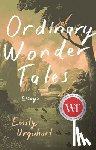 Urquhart, Emily - Ordinary Wonder Tales