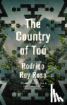 Rey Rosa, Rodrigo - The Country of To