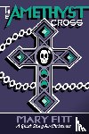 Fitt, Mary - The Amethyst Cross