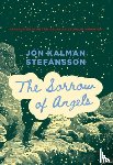 Stefánsson, Jón Kalman - The Sorrow of Angels