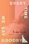 Sajko, Ivana - Every Time We Say Goodbye
