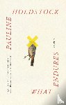 Holdstock, Pauline - What Endures