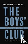 Delvaux, Martine - The Boys' Club