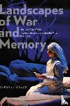 Grace, Sherrill - Landscapes of War and Memory