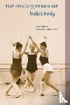  - The Evolving Feminine Ballet Body