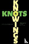  - Knowings and Knots