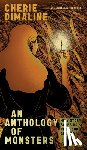 Dimaline, Cherie - An Anthology of Monsters