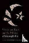  - Secularism, Race, and the Politics of Islamophobia