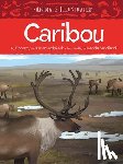 Aglukark, Dorothy, Aglukark, David - Animals Illustrated: Caribou