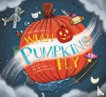 Lawrence, Margaret - When Pumpkins Fly