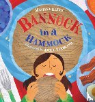 Kelly, Masiana - Bannock in a Hammock