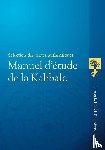 Ashlag, Yehouda, Ashlag, Baruch - Manuel d'Etude de la Kabbale