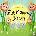 Smith, Lori Joy - The Good Morning Book