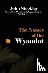 Steckley, John - The Names of the Wyandot