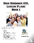 Learning English Curriculum - High Beginner ESL Lesson Plans Book 1