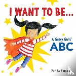Zaman, Farida - I Want to Be...