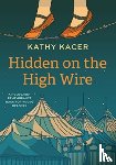 Kacer, Kathy - Hidden on the High Wire