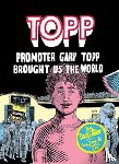 Collier, David - Topp: Promoter Gary Topp Brought Us the World