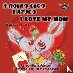Admont, Shelley, Books, Kidkiddos - I Love My Mom