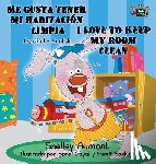 Admont, Shelley, Books, Kidkiddos - Me gusta tener mi habitacion limpia I Love to Keep My Room Clean