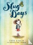Leach, Sara - Slug Days