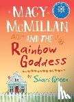 Green, Shari - Macy McMillan and the Rainbow Goddess