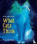 Spray, John - What Cats Think