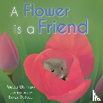 Wishinsky, Frieda - A Flower is a Friend