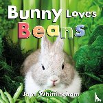 Whittingham, Jane - Bunny Loves Beans