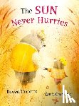 Turcotte, Roxane - The Sun Never Hurries