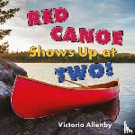 Allenby, Victoria - Red Canoe Shows Up at Two!