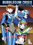 Hofius, Jason - Bubblegum Crisis: Complete Archive