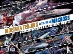 Tenjin, Hidetaka - Hidetaka Tenjin's Artistry of Macross: Macross Frontier Films, Macross Delta