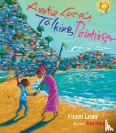 Latour, Francie - Auntie Luce's Talking Paintings