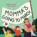Maruno, Jennifer - Momma's Going to March