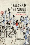Argueta, Jorge - Caravan to the North