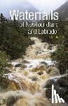 Faulkner, Steve - Waterfalls of Newfoundland and Labrador