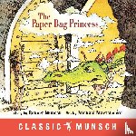 Munsch, Robert - The Paper Bag Princess