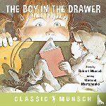 Munsch, Robert - The Boy in the Drawer
