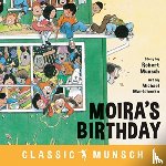 Munsch, Robert - Moira's Birthday