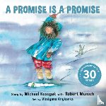 Kusugak, Michael, Munsch, Robert - A Promise Is a Promise