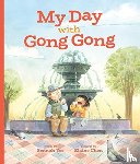 Yee, Sennah - My Day with Gong Gong