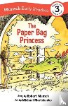 Munsch, Robert - The Paper Bag Princess Early Reader