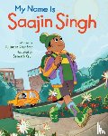 Brar, Kuljinder Kaur - My Name is Saajin Singh
