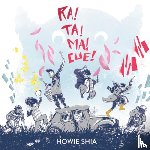 Shia, Howie - Ra! Ta! Ma! Cue!