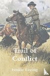 Loring, Emilie - The Trail of Conflict